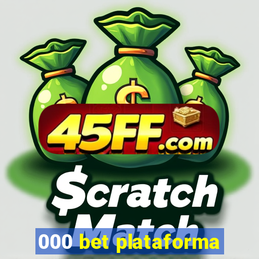 000 bet plataforma